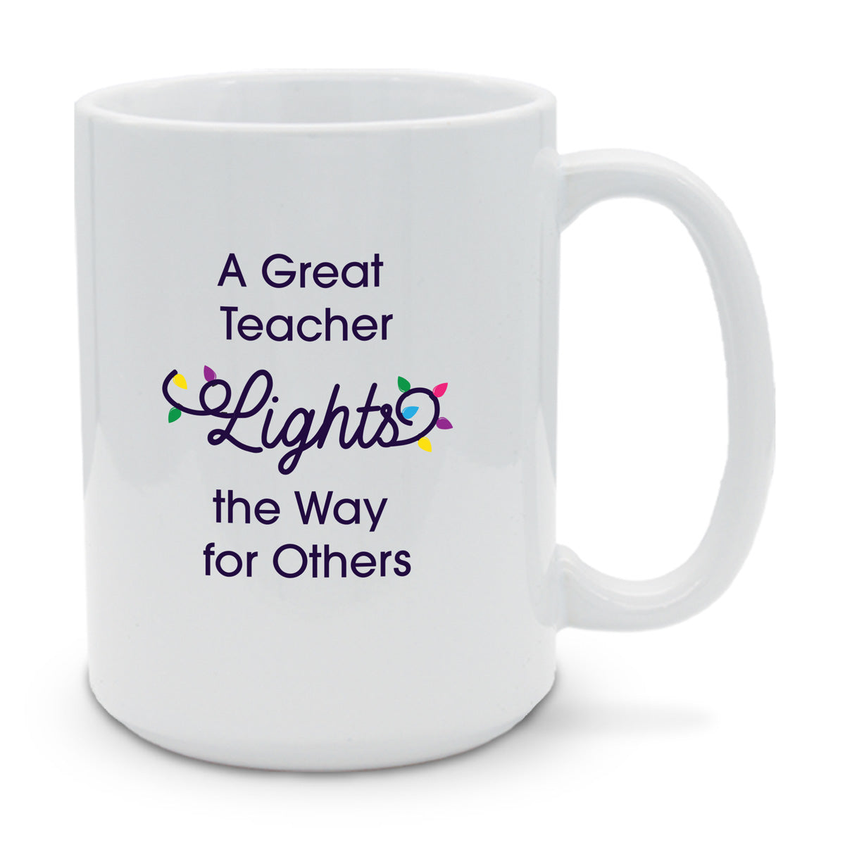A Great Teacher Lights The Way 15 oz. Mug
