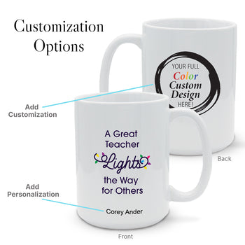 A Great Teacher Lights The Way 15 oz. Mug