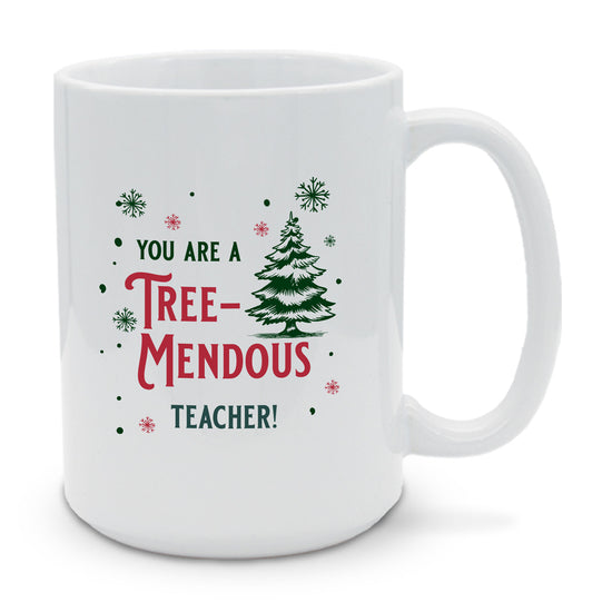 You Are Tree-Mendous 15 oz. Mug