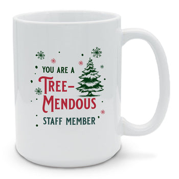 You Are Tree-Mendous 15 oz. Mug