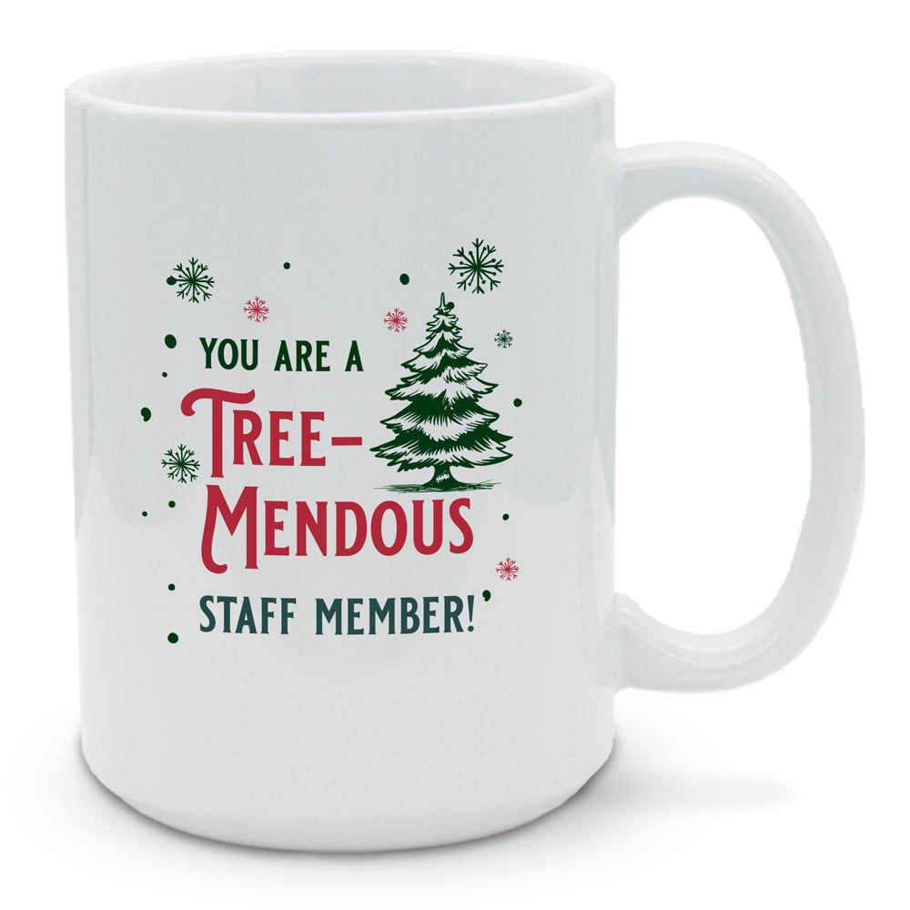 You Are Tree-Mendous 15 oz. Mug