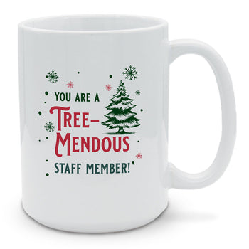 You Are Tree-Mendous 15 oz. Mug