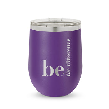 Be The Difference 12 oz. Stainless Steel Tumbler