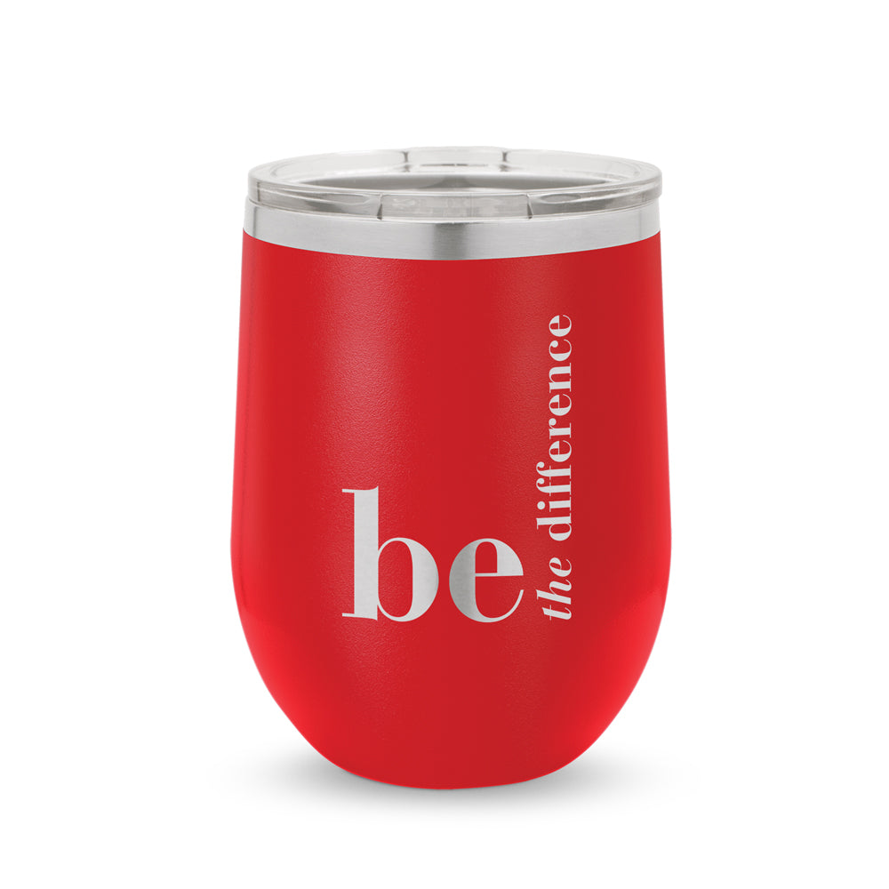 Be The Difference 12 oz. Stainless Steel Tumbler