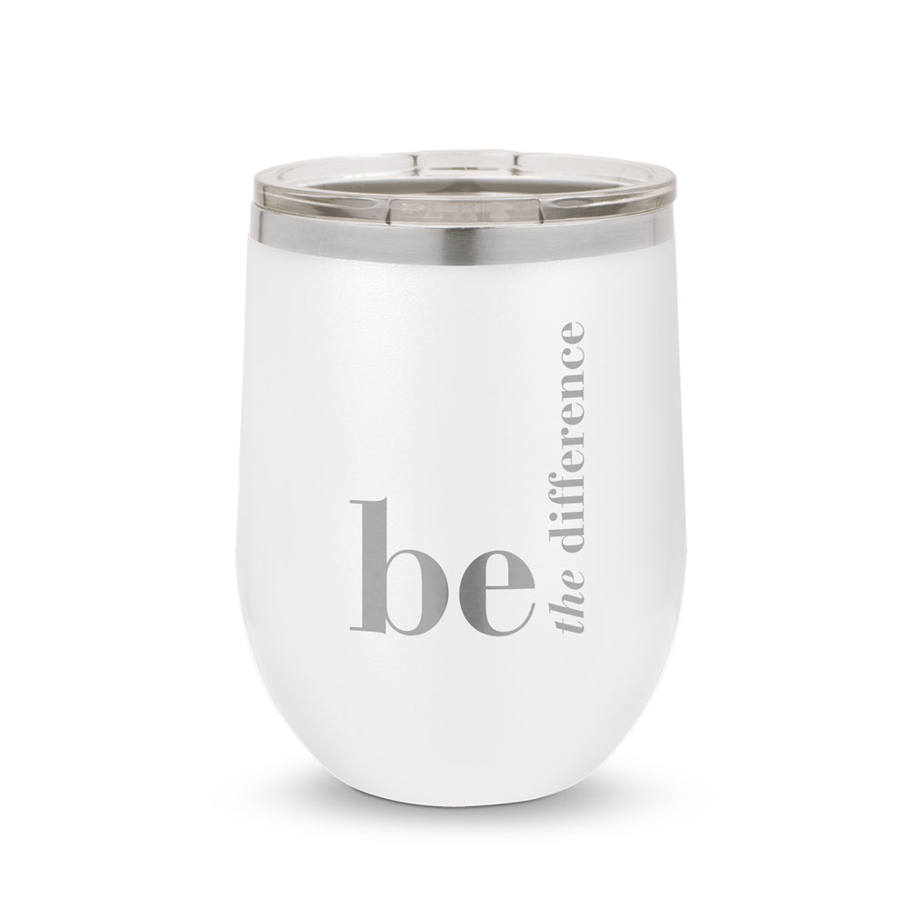 Be The Difference 12 oz. Stainless Steel Tumbler