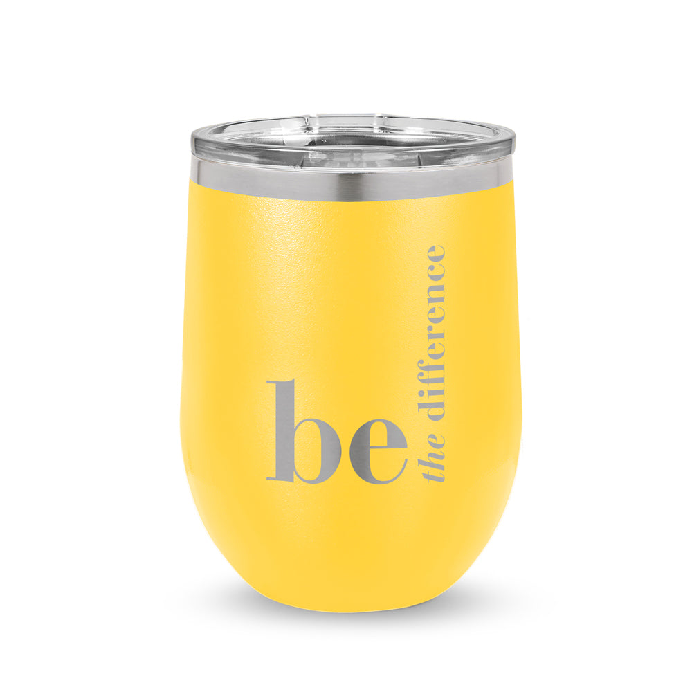 Be The Difference 12 oz. Stainless Steel Tumbler