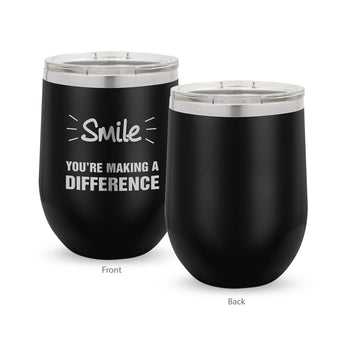Smile You’re Making A Difference 12 oz. Stainless Steel Tumbler