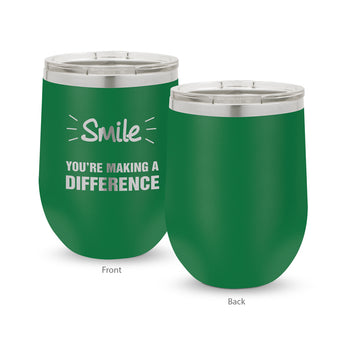 Smile You’re Making A Difference 12 oz. Stainless Steel Tumbler