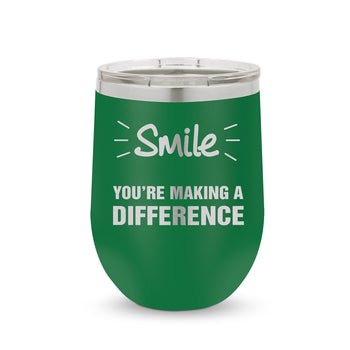 Smile You’re Making A Difference 12 oz. Stainless Steel Tumbler