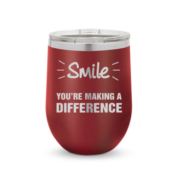 Smile You’re Making A Difference 12 oz. Stainless Steel Tumbler