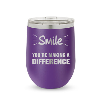 Smile You’re Making A Difference 12 oz. Stainless Steel Tumbler