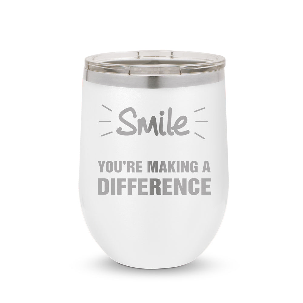 Smile You’re Making A Difference 12 oz. Stainless Steel Tumbler