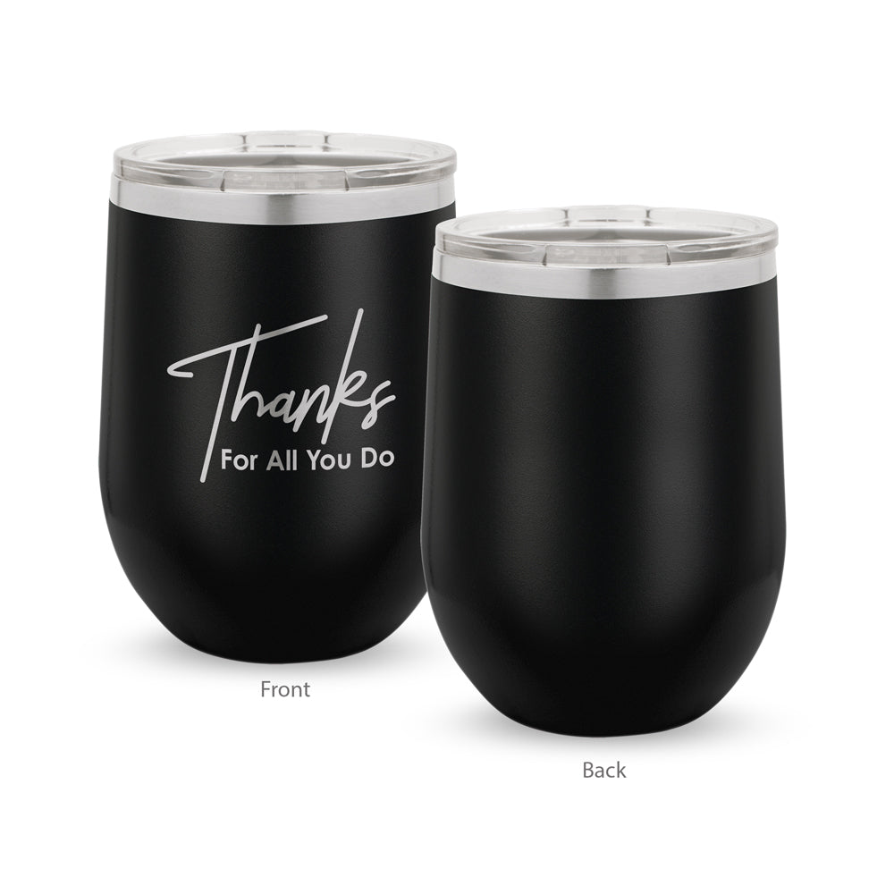 Thanks For All You Do 12 oz. Stainless Steel Tumbler