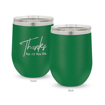 Thanks For All You Do 12 oz. Stainless Steel Tumbler