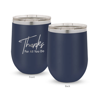 Thanks For All You Do 12 oz. Stainless Steel Tumbler