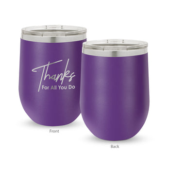 Thanks For All You Do 12 oz. Stainless Steel Tumbler
