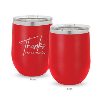 Thanks For All You Do 12 oz. Stainless Steel Tumbler