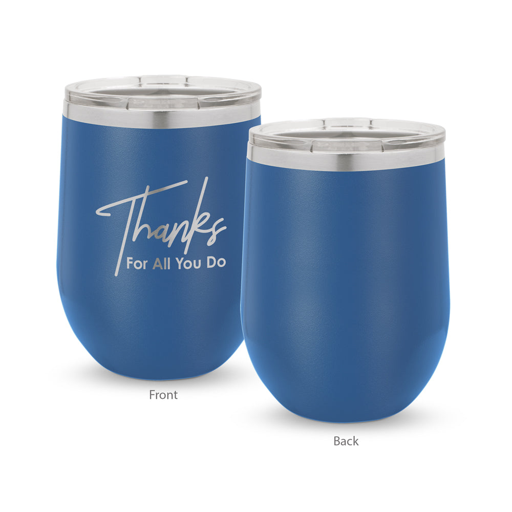 Thanks For All You Do 12 oz. Stainless Steel Tumbler