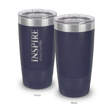 Inspire #teacherlife 20 oz. Stainless Steel Tumbler