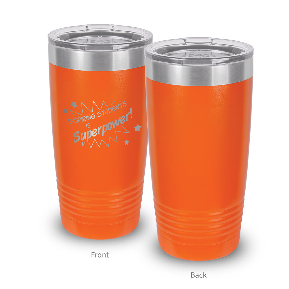 Inspiring Students Is My Superpower 20 oz. Stainless Steel Tumbler