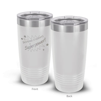 Inspiring Students Is My Superpower 20 oz. Stainless Steel Tumbler