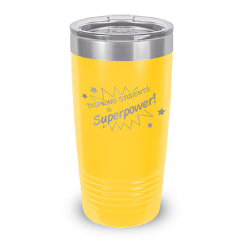 Inspiring Students Is My Superpower 20 oz. Stainless Steel Tumbler