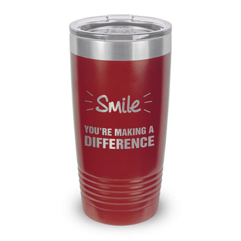 Smile You’re Making A Difference 20 oz. Stainless Steel Tumbler