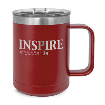 Inspire #teacherlife Stainless Steel Insulated Mug