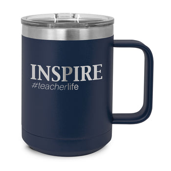 Inspire #teacherlife Stainless Steel Insulated Mug