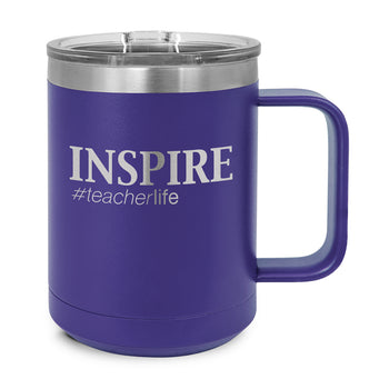 Inspire #teacherlife Stainless Steel Insulated Mug