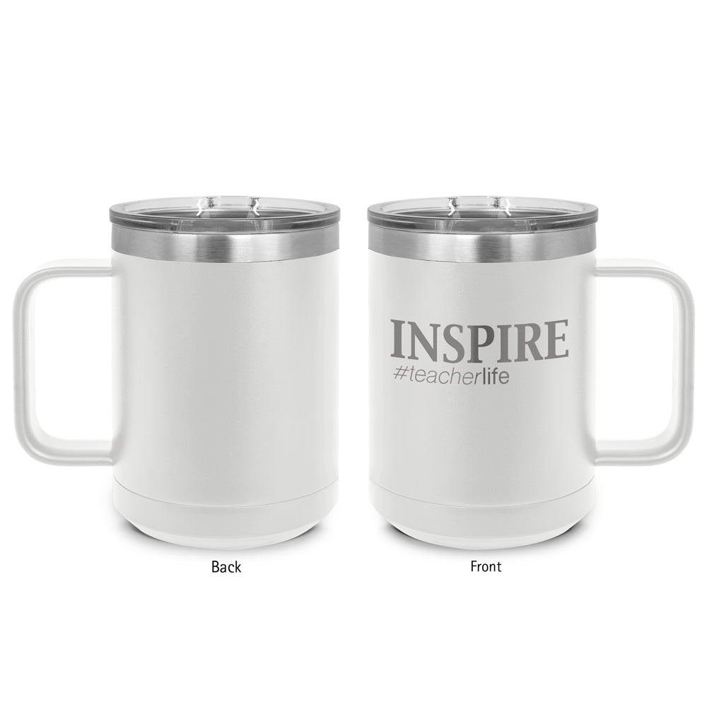 Inspire #teacherlife Stainless Steel Insulated Mug