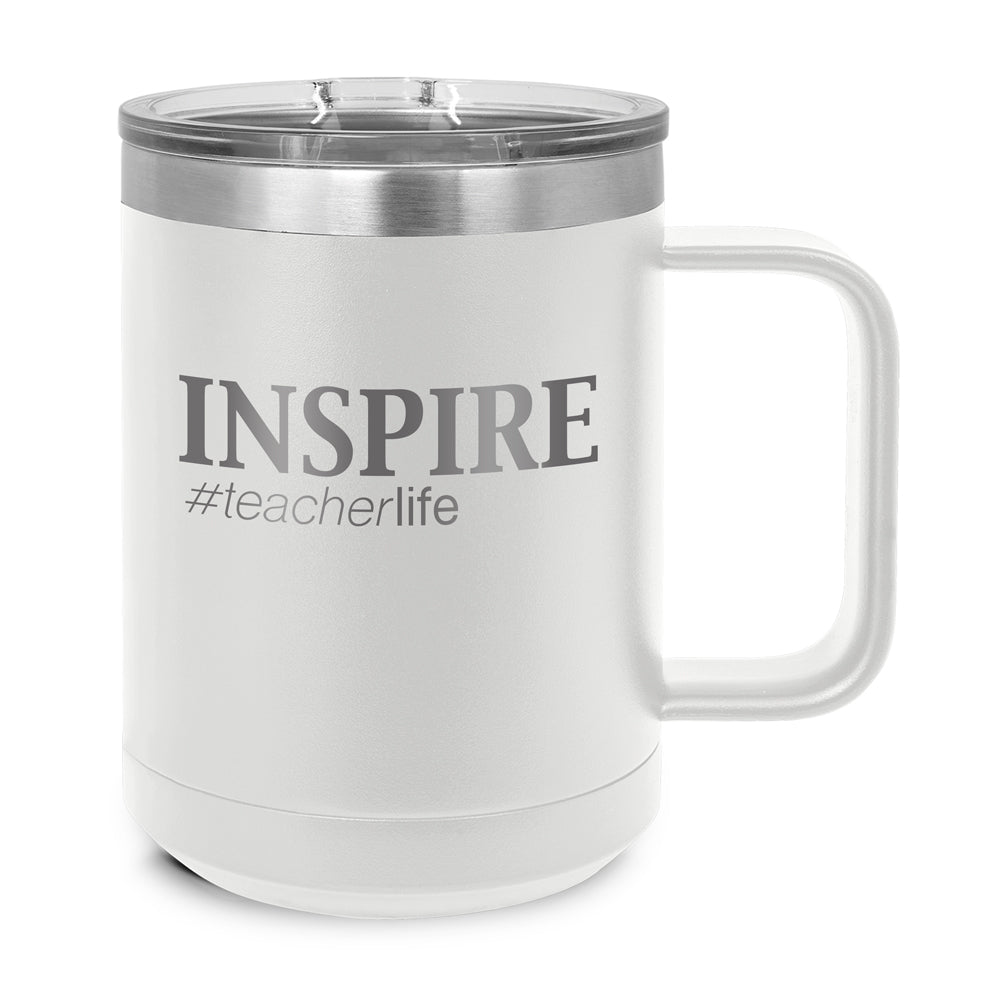 Inspire #teacherlife Stainless Steel Insulated Mug