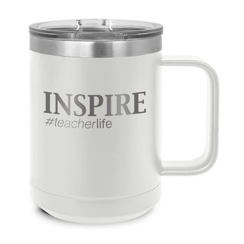 Inspire #teacherlife Stainless Steel Insulated Mug