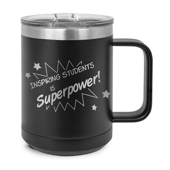 Inspiring Students Is My Superpower Stainless Steel Insulated Mug