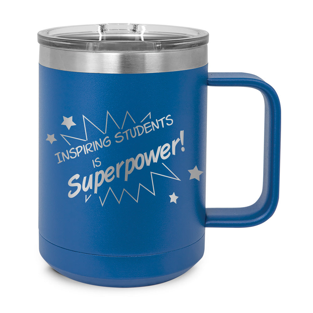 Inspiring Students Is My Superpower Stainless Steel Insulated Mug