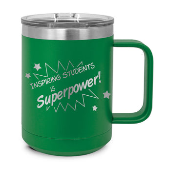 Inspiring Students Is My Superpower Stainless Steel Insulated Mug