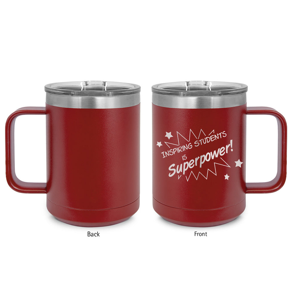 Inspiring Students Is My Superpower Stainless Steel Insulated Mug