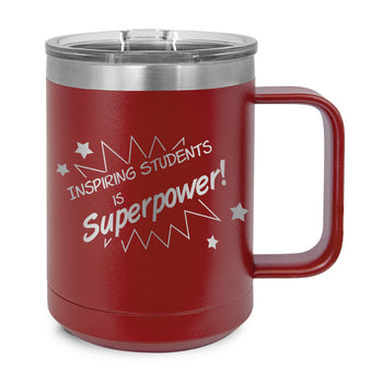 Inspiring Students Is My Superpower Stainless Steel Insulated Mug