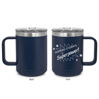 Inspiring Students Is My Superpower Stainless Steel Insulated Mug