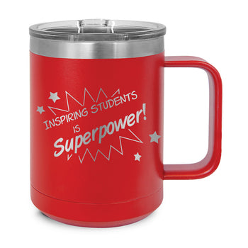 Inspiring Students Is My Superpower Stainless Steel Insulated Mug