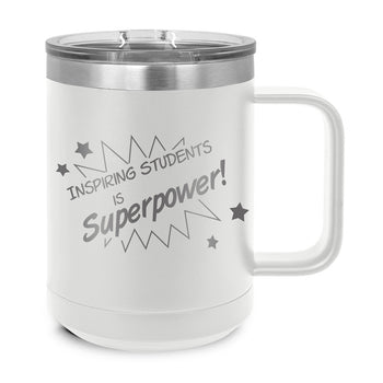 Inspiring Students Is My Superpower Stainless Steel Insulated Mug