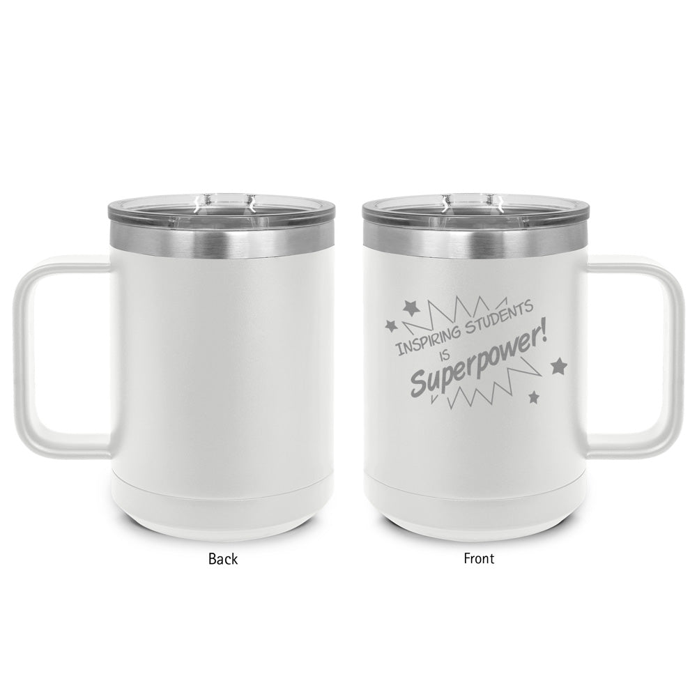 Inspiring Students Is My Superpower Stainless Steel Insulated Mug