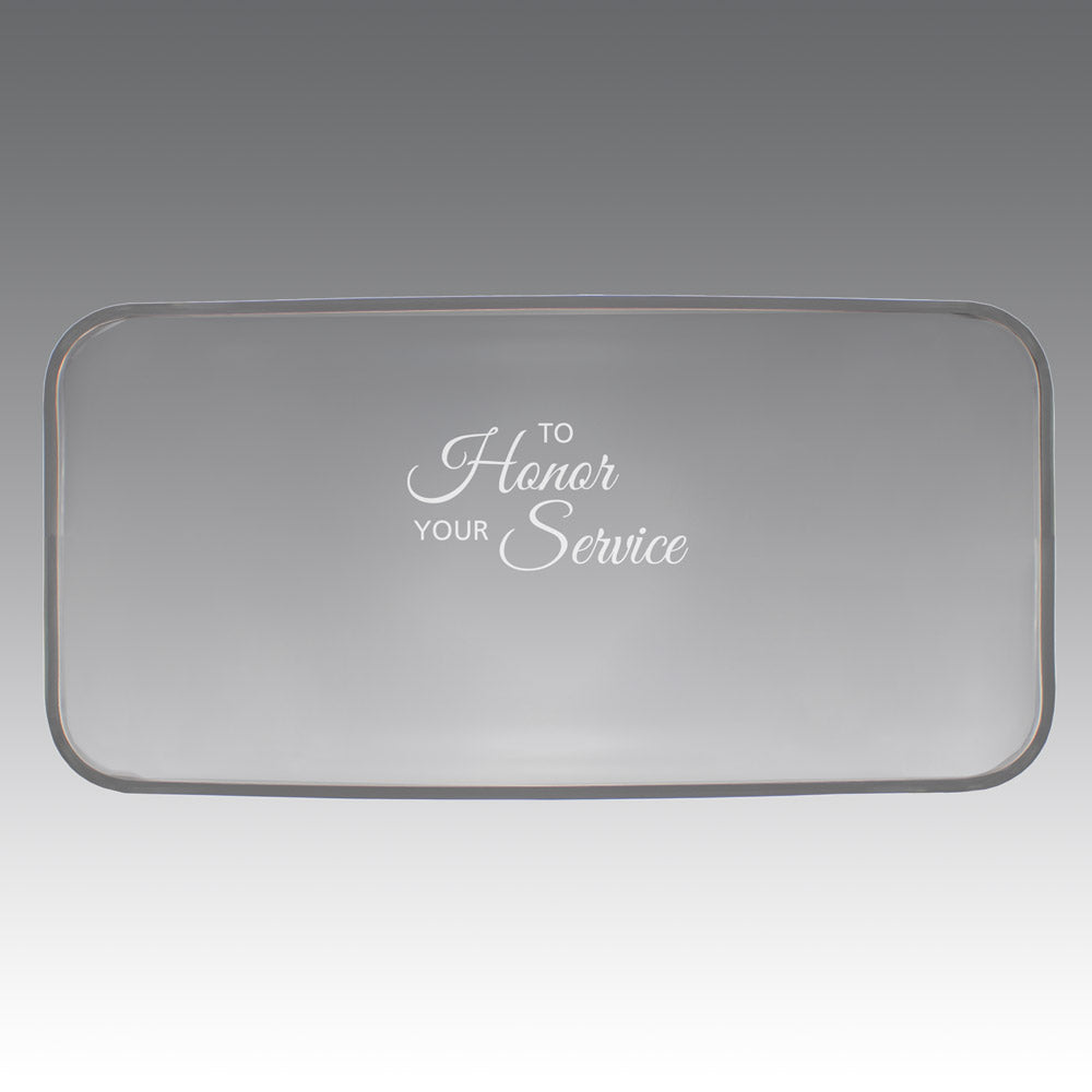 crystal tray with to honor your service message