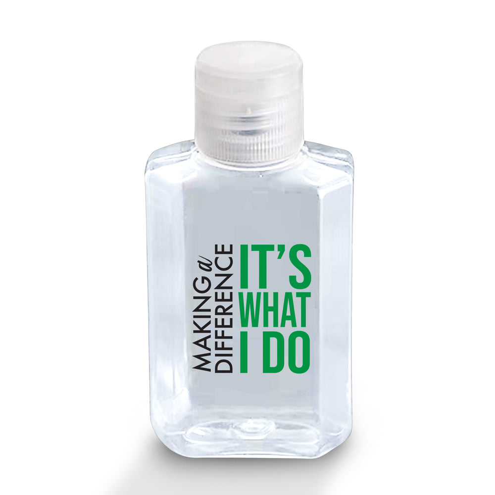 Making A Difference It’s What I Do 2 oz. Antibacterial Hand Sanitizer Gel