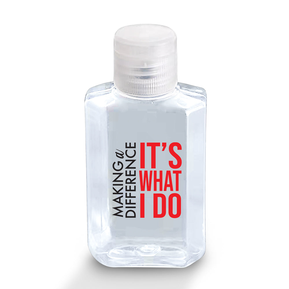 Making A Difference It’s What I Do 2 oz. Antibacterial Hand Sanitizer Gel