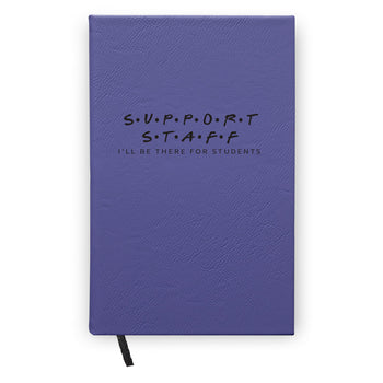 I’ll Be There For Students Textured Hardbound Journal