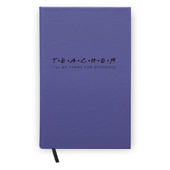I’ll Be There For Students Textured Hardbound Journal