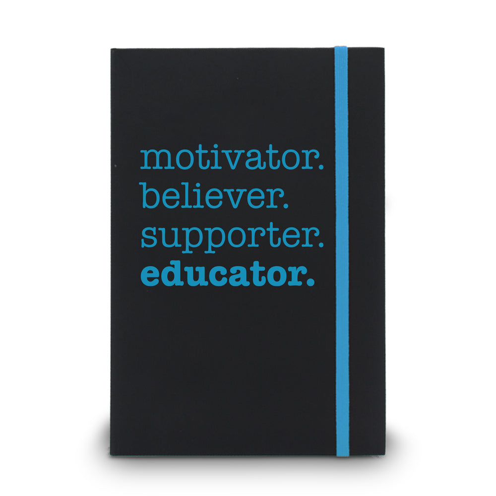 Motivator. Believer. Supporter. Educator. Matte Black Hardbound Journal