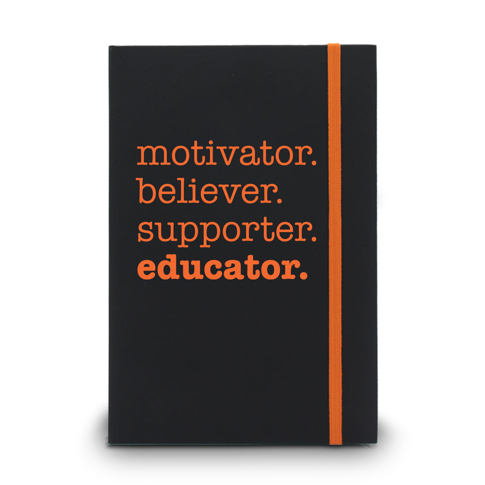 Motivator. Believer. Supporter. Educator. Matte Black Hardbound Journal