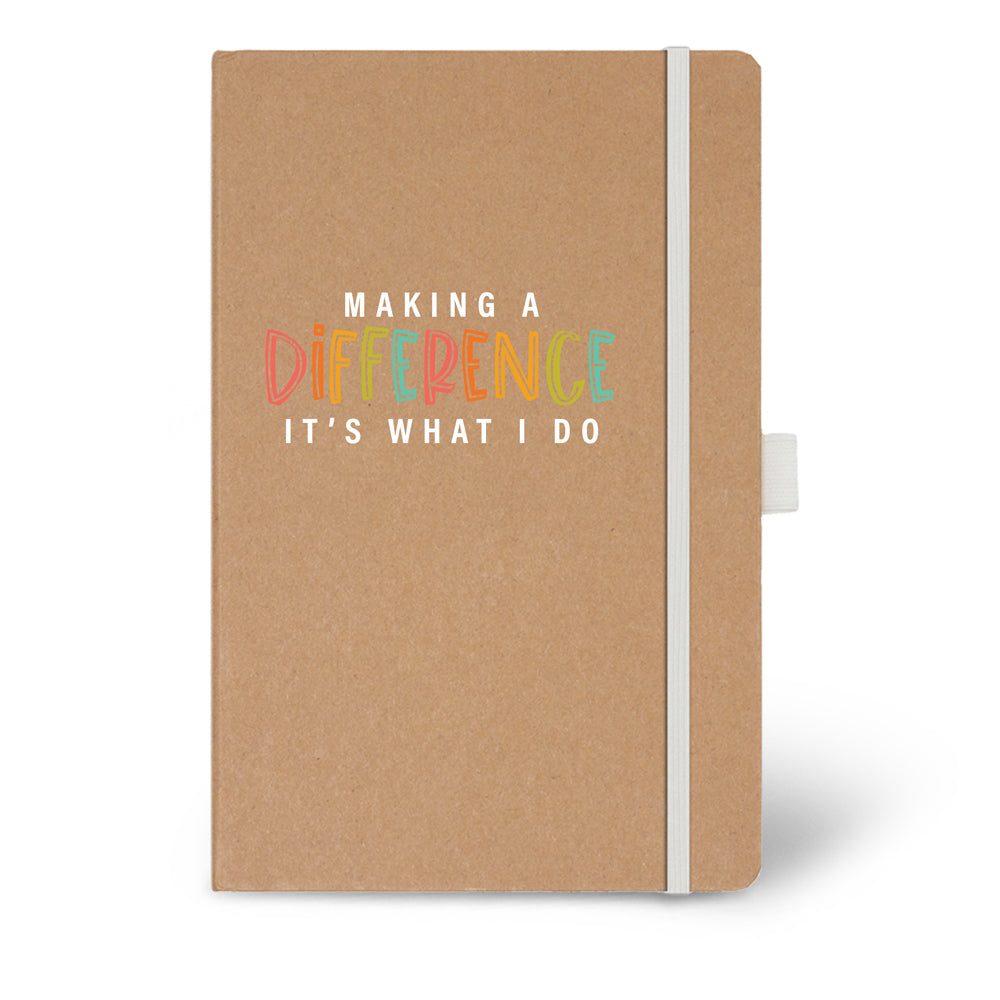 Making A Difference It's What I Do Eco-Friendly Hardbound Journal - 25% OFF